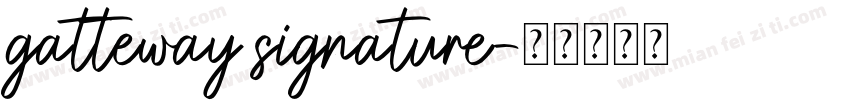 gatteway signature字体转换